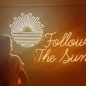Follow the Sun - LED Neon Sign